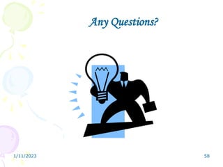 1/11/2023 58
Any Questions?
 