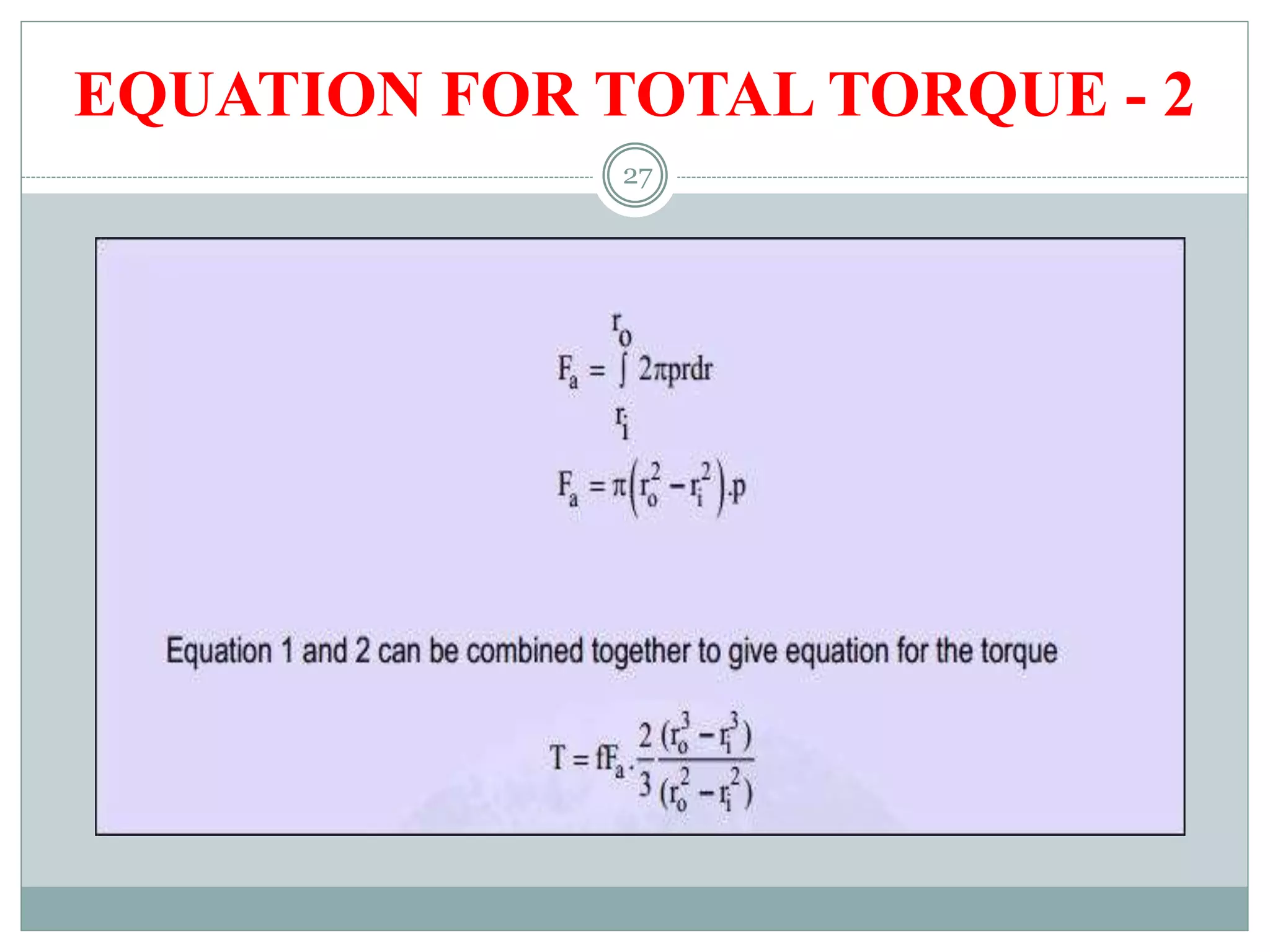 27
EQUATION FOR TOTAL TORQUE - 2
 