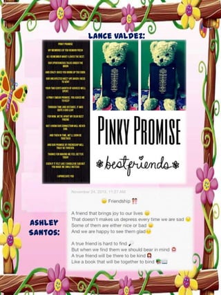 Lance Valdez:

Ashley
Santos:

 