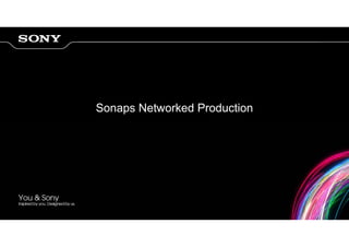 Sonaps Networked Production
 