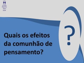 Cm 6a aula-o-pensamento