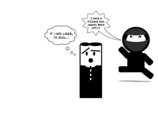 if i had legs,
   i'd run...
 