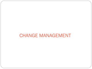 Change Management key notes | PPT