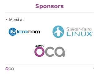 3
Sponsors
● Merci à :
 