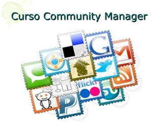 Curso Community ManagerCurso Community Manager
 