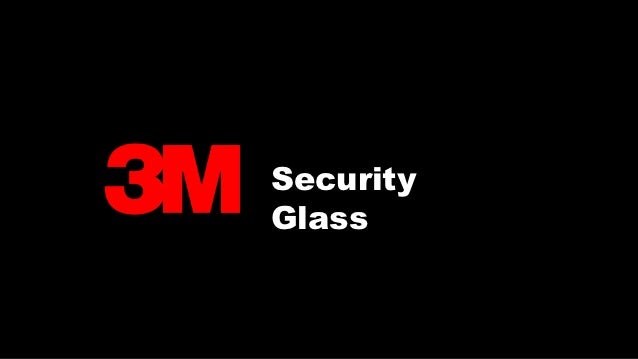 3M Security Glass Ppt