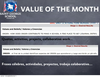 VALUE OF THE MONTH

Quotes, activities, projects, collaborative work...

Frases célebres, actividades, proyectos, trabajo colaborativo....

jueves 1 de septiembre de 11

 