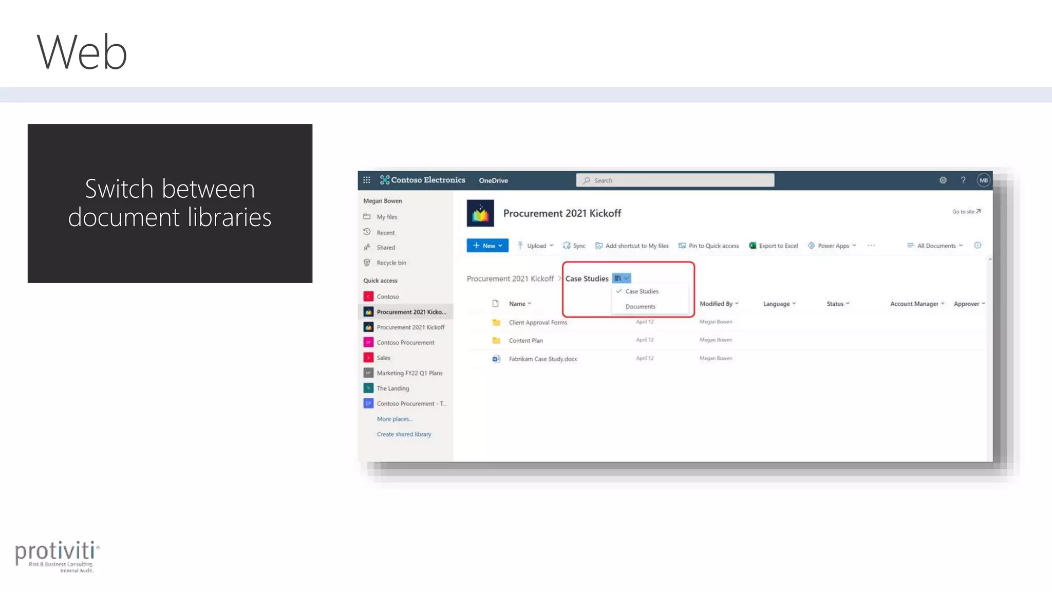 Web
Switch between
document libraries
 