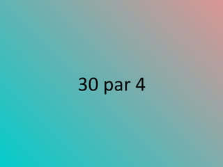 30 par 4 