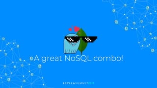 A great NoSQL combo!
 