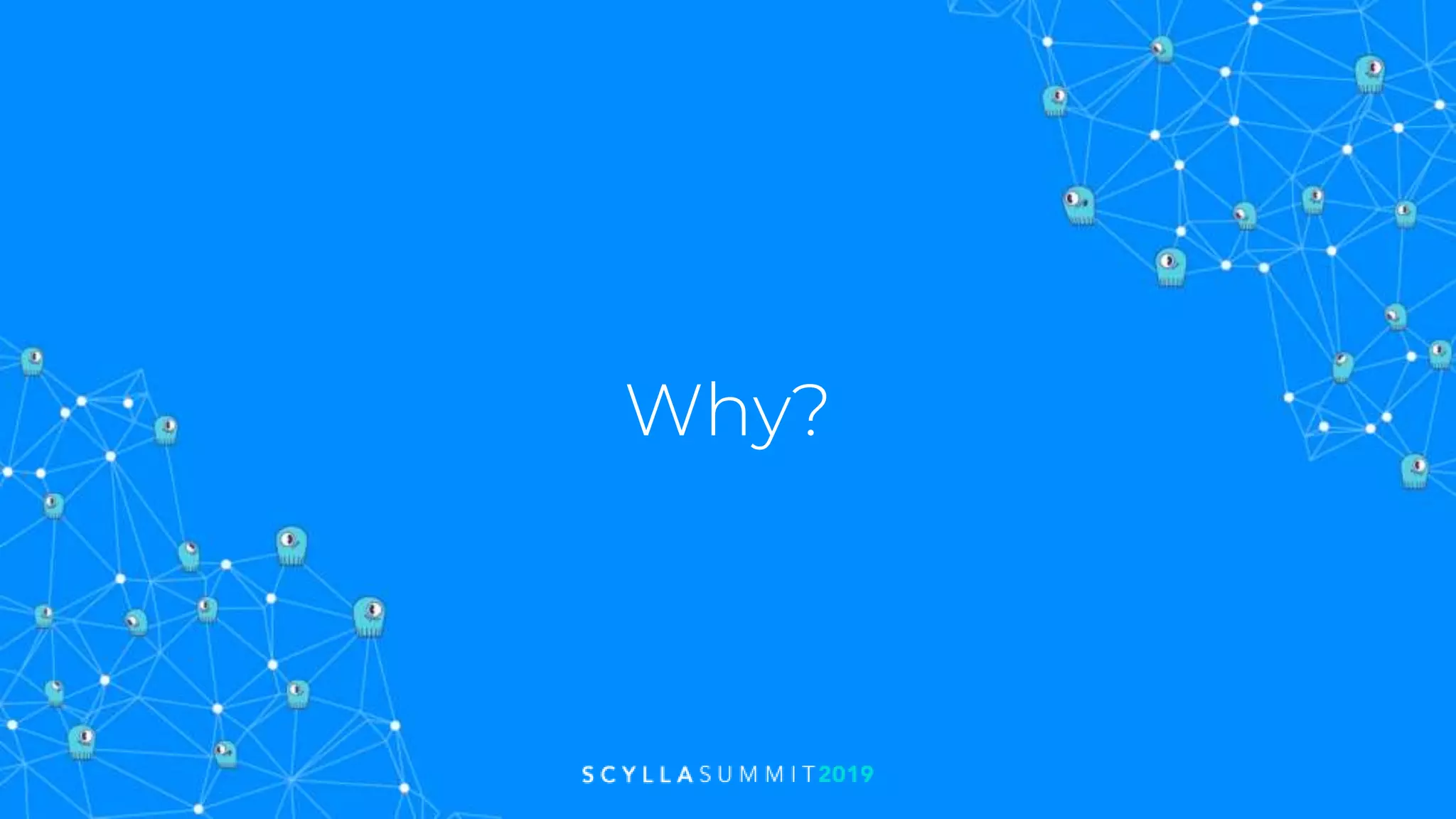 Why?
 