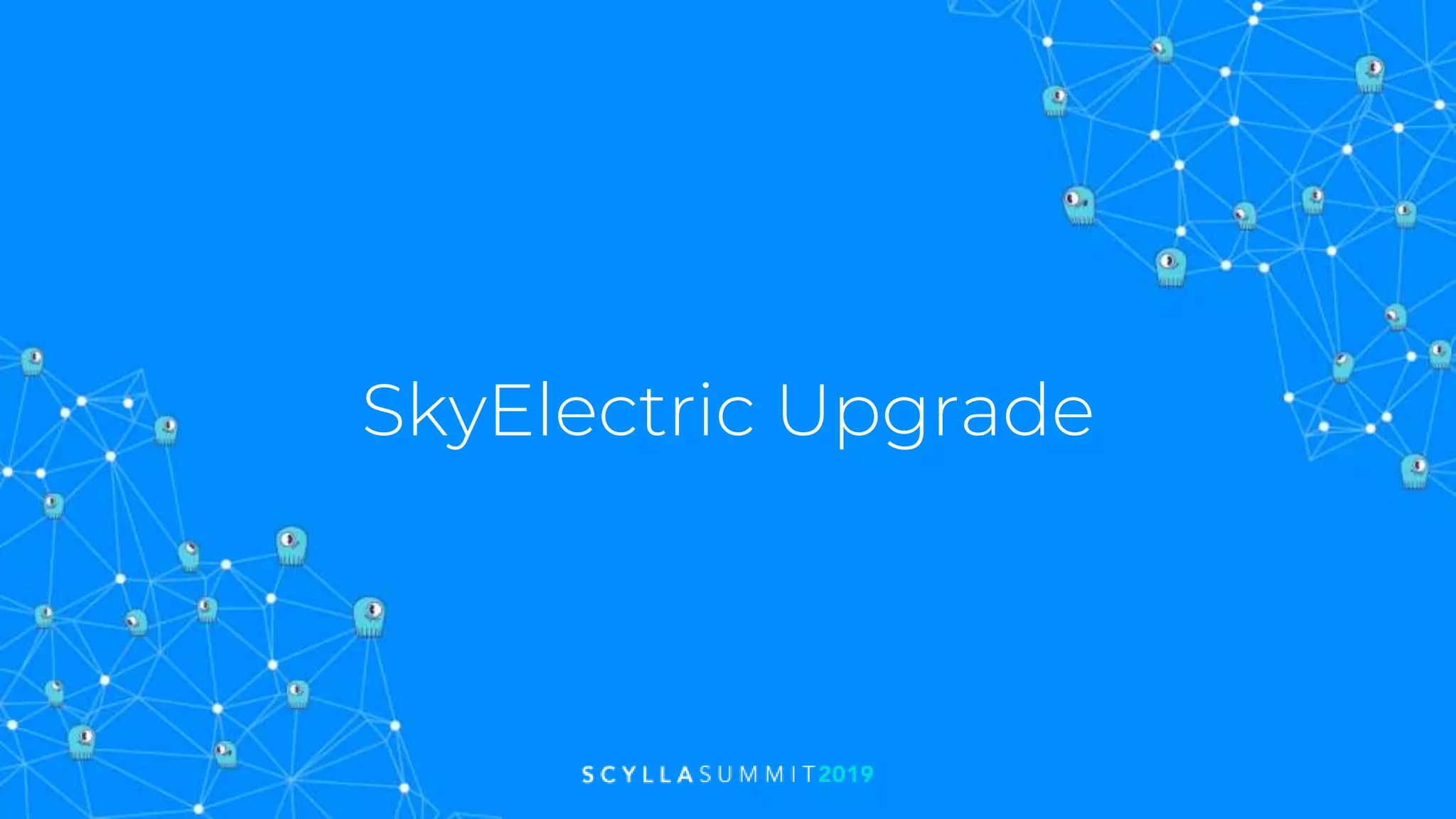 SkyElectric Upgrade
 