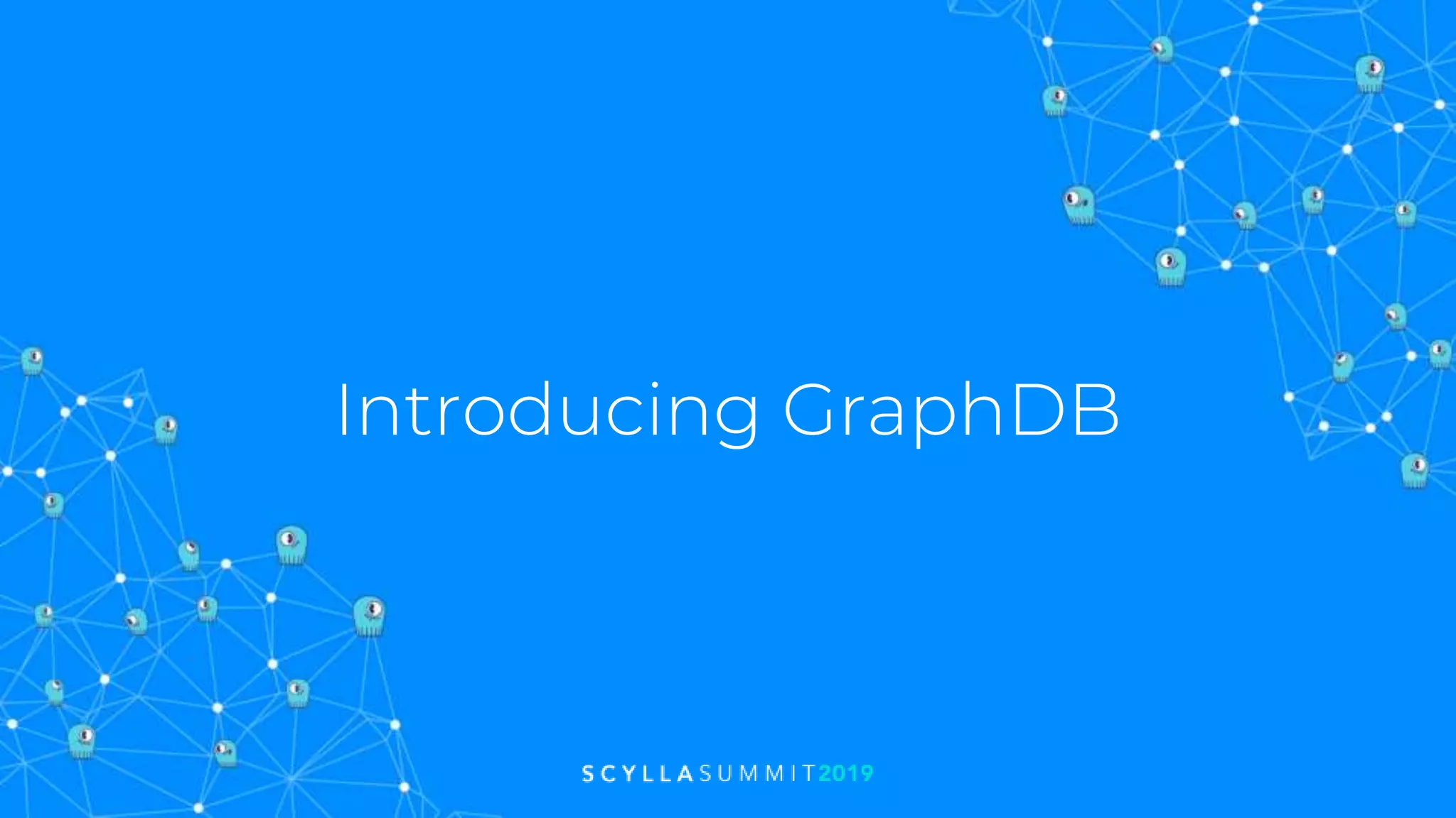 Introducing GraphDB
 