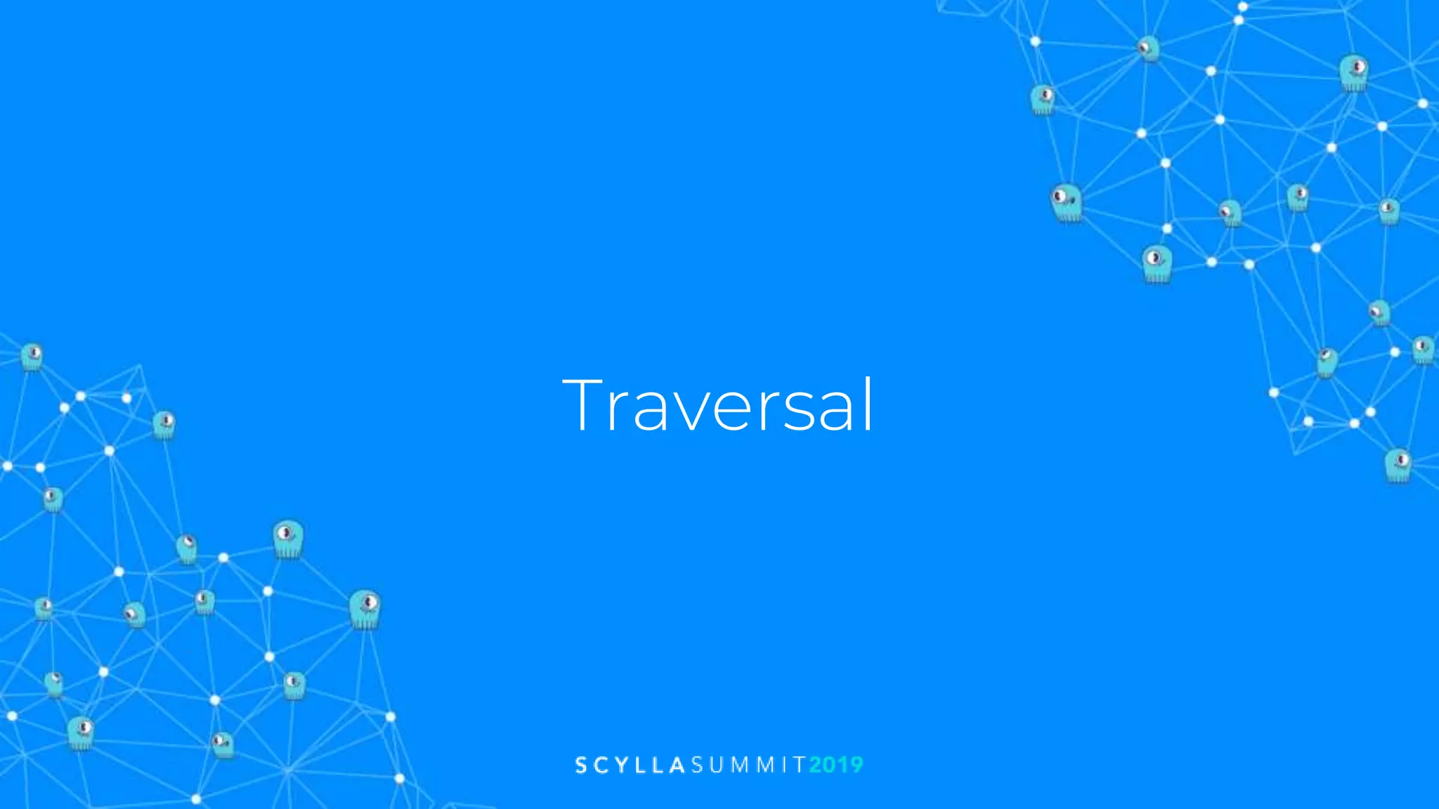Traversal
 