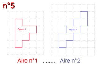 n°5n°5
Aire n°1 ........ Aire n°2
 