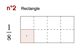 n°2n°2 RectangleRectangle
1
8
 
