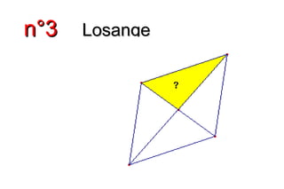 n°3n°3 LosangeLosange
 