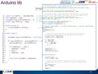 26
Arduino lib
hardware/arduino/avr/variants/standard/pins_arduino.h
 