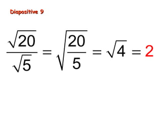 Diapositive 9Diapositive 9
= = =
20 20
4
55
2
 