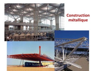 Construction
métallique
 