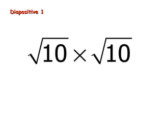 Diapositive 1




           10 × 10
 