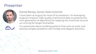 Presenter
Daniel Barsky, Senior Data Scientist
I have been at Augury for most of its existence. I’m leveraging
Augury’s ma...