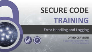 Securecode Training Hd Picture Cm4 secure code_training_1day_error handling and logging | PPTX