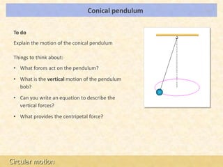 Cm 4 the conical pendulum (shared) | PPTX