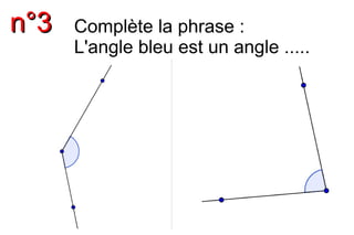 nn°°33 Complète la phrase :
L'angle bleu est un angle .....