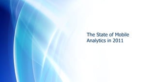 The State of Mobile Analytics in 2011 