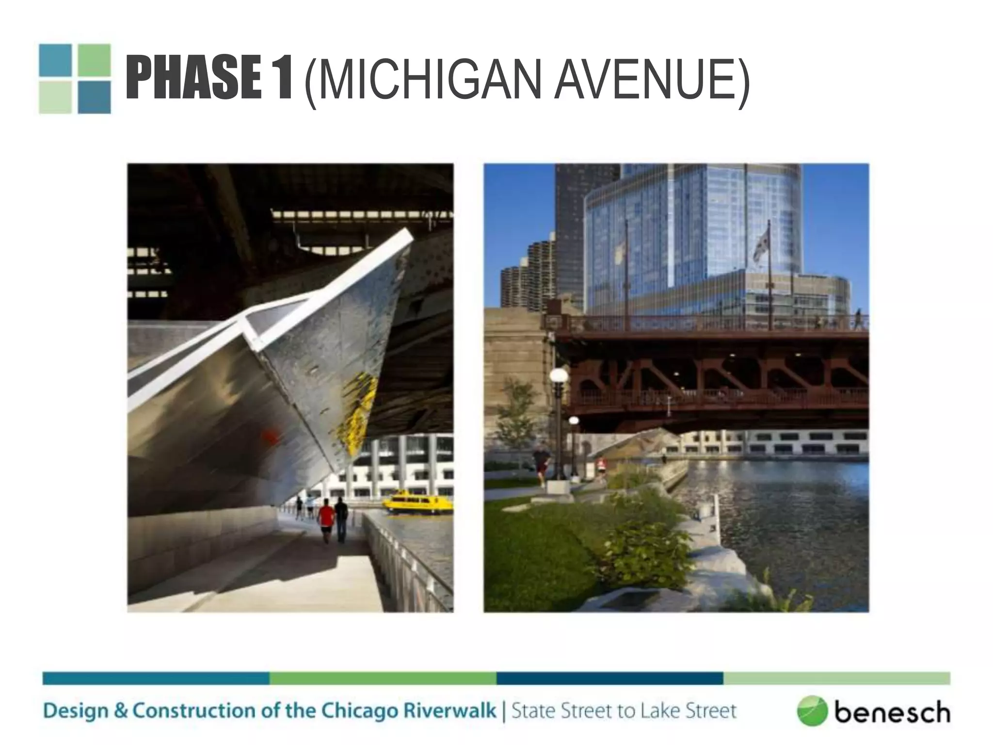 PHASE 1 (MICHIGAN AVENUE)
 