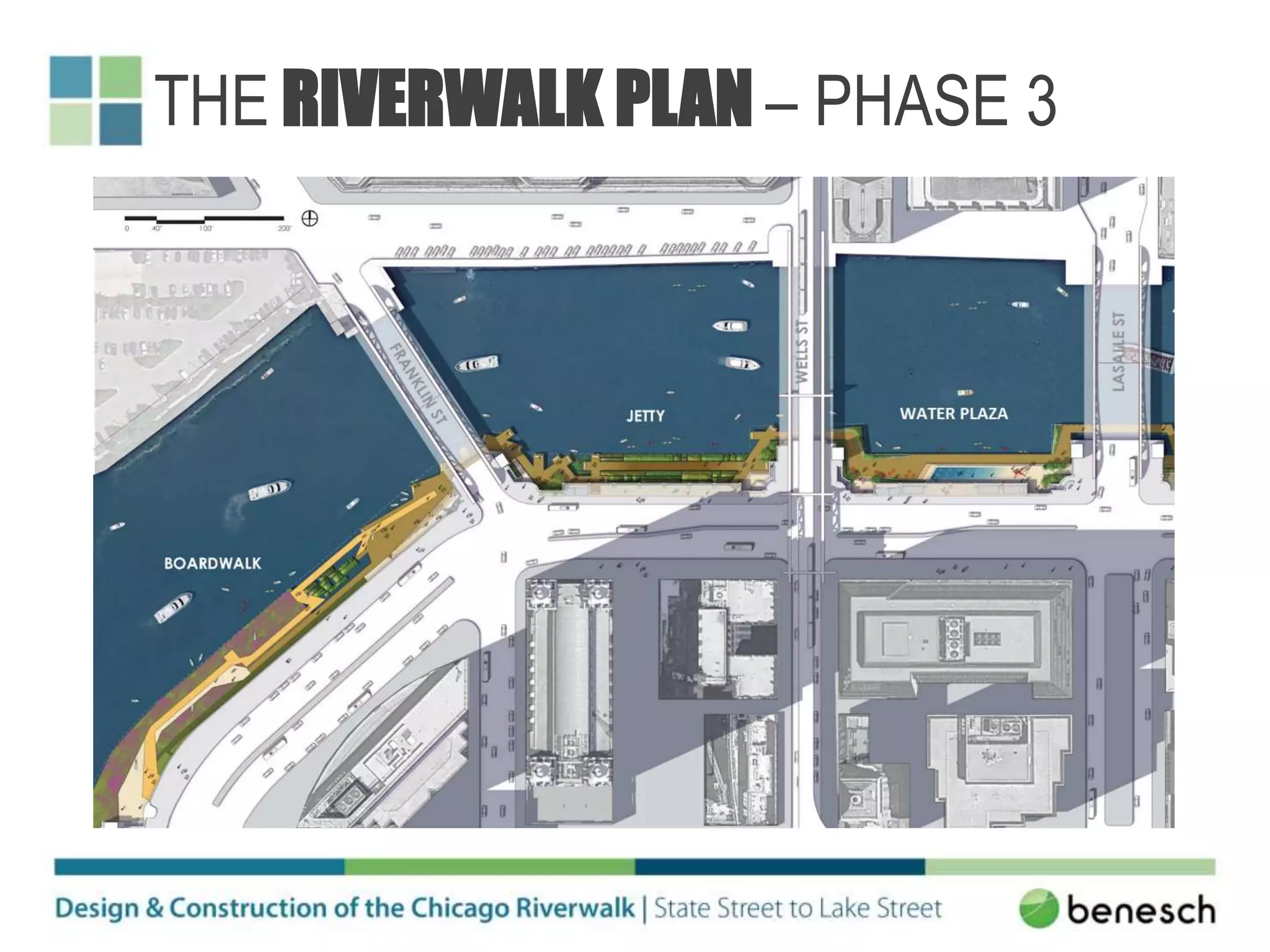 THE RIVERWALK PLAN – PHASE 3
 