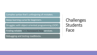 C++ Made Easy: Common Mistakes Students Make in Programming Assignments ...