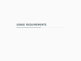 usage requirements
 