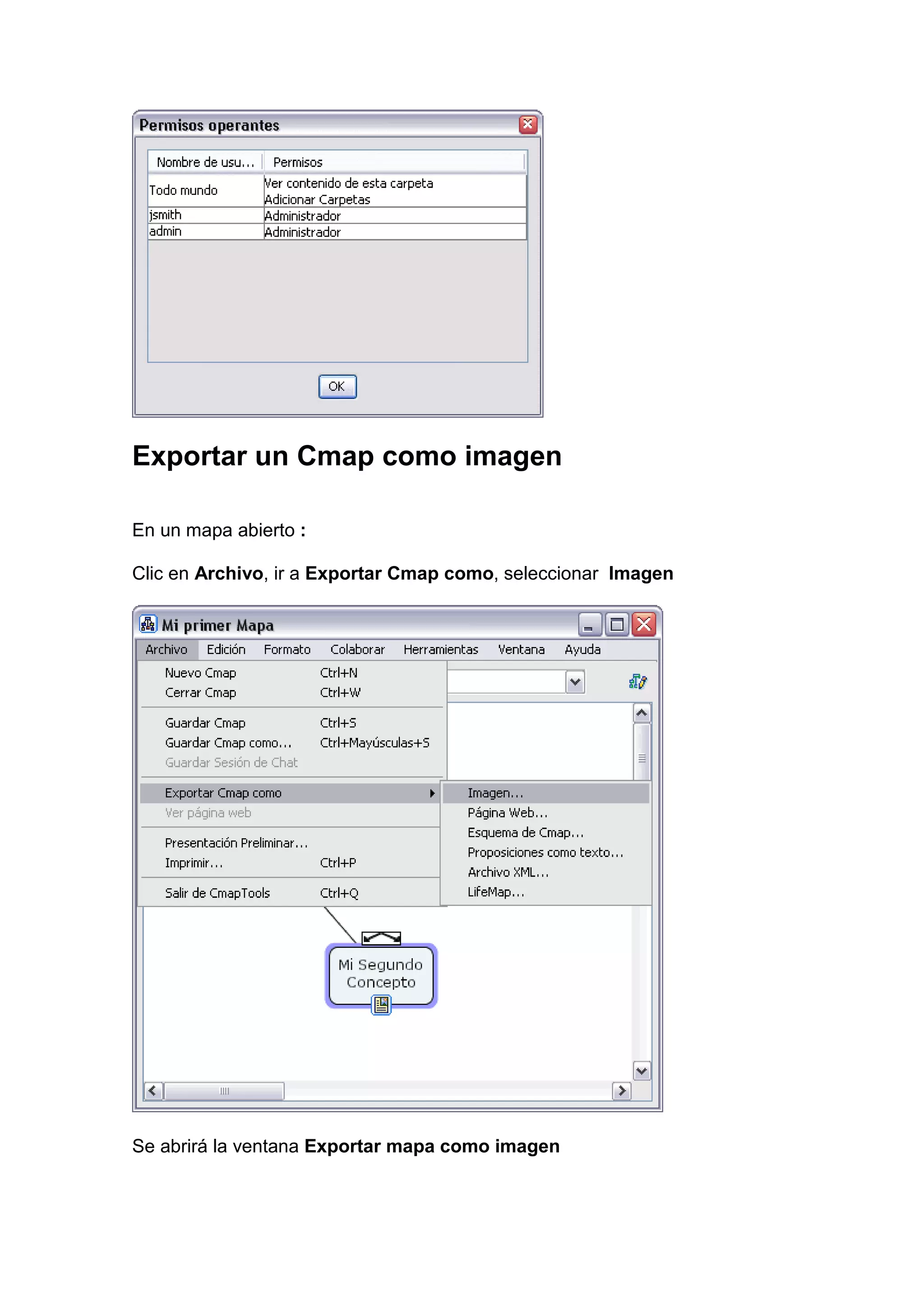 Exportar un Cmap como imagen

En un mapa abierto :

Clic en Archivo, ir a Exportar Cmap como, seleccionar Imagen




Se abrirá la ventana Exportar mapa como imagen
 