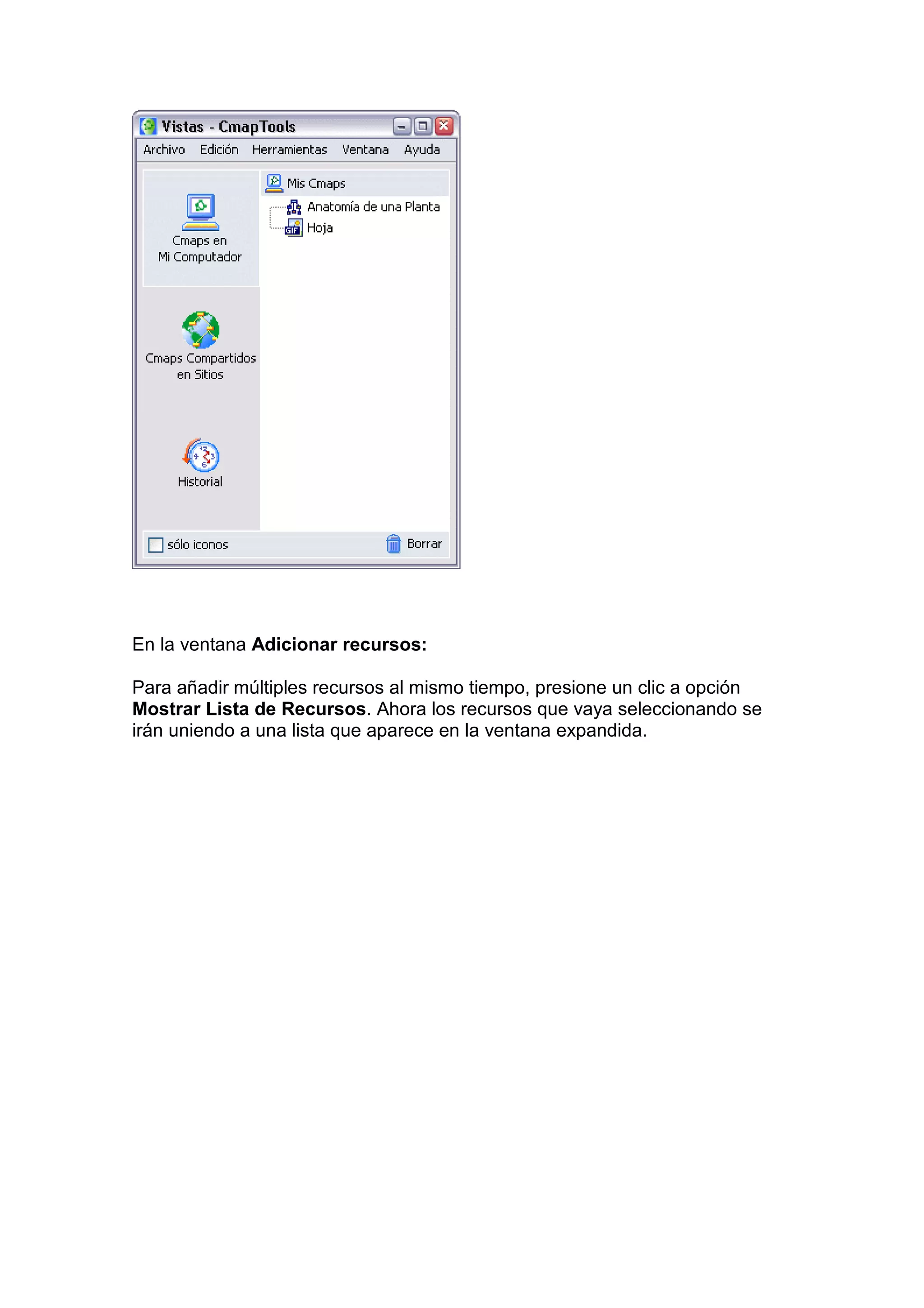 En la ventana Adicionar recursos:

Para añadir múltiples recursos al mismo tiempo, presione un clic a opción
Mostrar Lista de Recursos. Ahora los recursos que vaya seleccionando se
irán uniendo a una lista que aparece en la ventana expandida.
 