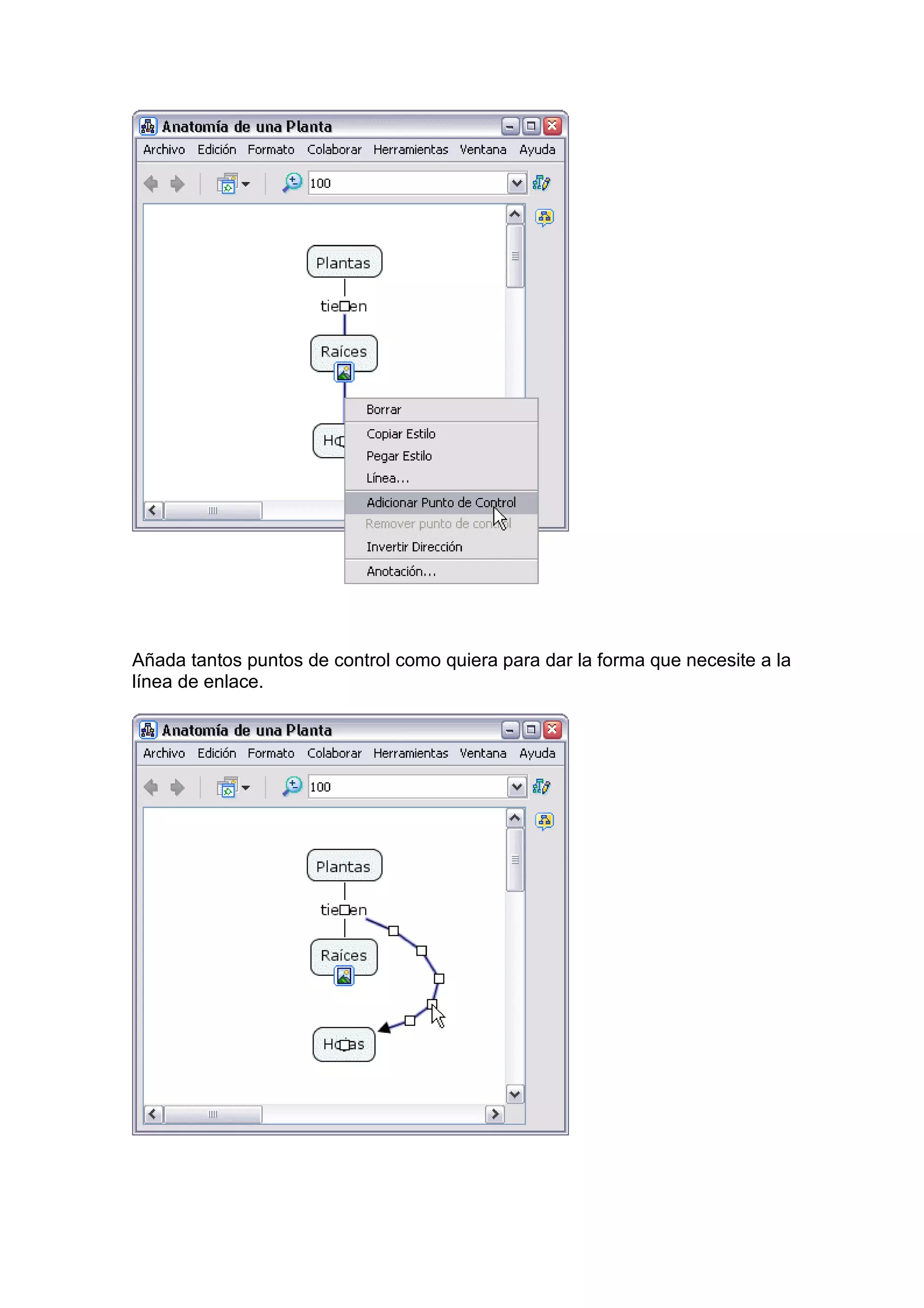 Añada tantos puntos de control como quiera para dar la forma que necesite a la
línea de enlace.
 