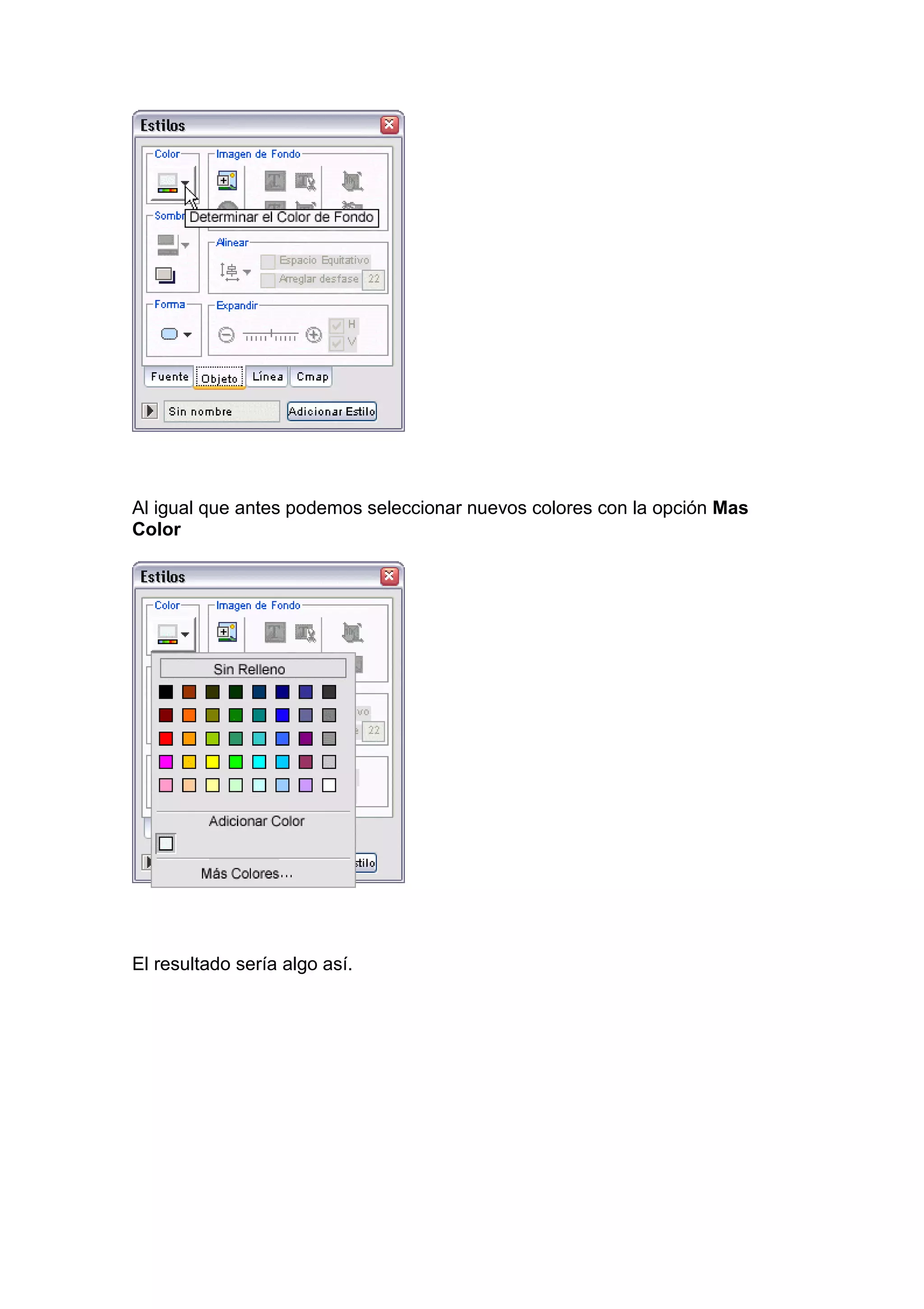 Al igual que antes podemos seleccionar nuevos colores con la opción Mas
Color




El resultado sería algo así.
 