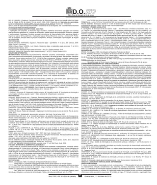 Diário Oficial do Município do Rio de Janeiro
D.O.
Ano XXIX • No
38 • Rio de Janeiro Quarta-feira, 13 de Maio de 201557
RIO DE JANEIRO. (Prefeitura). Secretaria Municipal de Administração. Manual de redação oficial da Prefei-
tura da Cidade do Rio de Janeiro. Rio de Janeiro: SMA, 2008. Disponível em: http://www.rio.rj.gov.br/dlsta-
tic/10112/185333/DLFE-193326.pdf/RH_manual_redacao_oficial_2009.pdf. Acesso em: 17/03/2015
OBS. A prova de língua portuguesa priorizará a consciência do uso da língua e, não, o conhecimento de termos
técnicos ou a citação de regras gramaticais.
RACIOCÍNIO LÓGICO QUANTITATIVO E ANALÍTICO
1. Operações com conjuntos. 2. Raciocínio lógico numérico: problemas envolvendo operações com números
reais e raciocínio sequencial. 3. Conceito de proposição: valores lógicos das proposições; conectivos, negação
e tabela-verdade. Tautologias. Condição necessária e suficiente. 4. Argumentação lógica, estruturas lógicas e
diagramas lógicos. 5. Equivalências e implicações lógicas. 6. Quantificadores universal e existencial. 7. Proble-
mas de contagem: princípio aditivo e princípio multiplicativo. Arranjos, combinações e permutações. 8. Noções
de probabilidade.
REFERÊNCIAS:
CESAR, Benjamin; MORGADO, Augusto C. Raciocínio lógico - quantitativo. 4. ed. [S.l.]: Ed. Campus, 2009.
(Série Provas e Concursos).
NUNES, Mauro César; CABRAL, Luiz Cláudio. Raciocínio lógico e matemática para concursos. 7. ed. [S.l.]:
Editora Elsevier/Campus, 2011.
ROCHA, Enrique. Raciocínio lógico para concursos. 3. ed. [S.l.]: Editora Impetus, 2010.
ABDALLA, Samuel Liló. Raciocínio lógico para concursos. 1. ed. [S.l.]: Editora Saraiva, 2012.
NOÇÕES DE INFORMÁTICA
Microinformática. Modalidades de processamento. Hardware: conceitos, características, componentes e fun-
ções. Dispositivos de armazenamento, de impressão, de entrada e de saída de dados. Barramentos. Interfaces.
Conexões. Discos rígidos, pendrives, CD-R, DVD e Blu-Ray, impressoras. Software: conceitos, características,
básico e aplicativo, sistemas operacionais. Ambientes Microsoft Windows XP/7/8 BR e Ubuntu Linux: conceitos,
características, comandos, atalhos de teclado e emprego dos recursos. Conhecimentos e utilização dos recursos
de gerenciamento de arquivos (Windows Explorer/Computador, KDE e Nautilus). Conhecimentos sobre editores
de texto, planilhas eletrônicas e editor de apresentações (MS Office 2010/2013 BR e LibreOffice v4.3.5.2): con-
ceitos, características, atalhos de teclado e emprego dos recursos. Redes de computadores: conceitos, carac-
terísticas, topologias, protocolos, padrões, meios de transmissão, conectores. Web, internet, intranet, extranet,
e-mail, webmail: conceitos, características, atalhos de teclado e emprego de recursos de navegadores (browsers
Internet Explorer 11 BR X Mozilla Firefox v36.0.1 X Google Chrome v40 X Safari 5.1.7 ou superior). Outlook do
pacote MSOffice 2010/2013BR e Mozilla Thunderbird 31.4.0. Segurança de equipamentos, de sistemas, em
redes e na internet: conceitos, equipamentos, backup, firewall, vírus, medidas de proteção.
REFERÊNCIAS:
CASTILHO, Ana Lucia. Informática para concursos: teoria e questões. [S.l.]: Ed. Ferreira, 2012. (Série Concursos).
MANZANO, José Augusto N. G. Guia prático de informática [S.l.]: Érica, 2011.
MANUAIS técnicos oficiais dos fabricantes de equipamentos / periféricos e help/ajuda de hardware e software
(Windows XP/7/8 BR, MSOffice 2010/2013 BR, Ubuntu Linux e LibreOffice v4.3.5.2) e browsers Internet Explorer
11 BR X Mozilla Firefox v36.0.1 X Google Chrome v40 X Safari 5.1.7 ou superior) e Mozilla Thunderbird 31.4.0..
TANENBAUM, Andrew S; WETHERALL, David. Redes de computadores. [S.l.]: Pearson, 2011.
VELLOSO, F. C. Informática – Conceitos básicos, [S.l.]: Campus, 2011.
ATUALIDADES
1. Política. 2. Economia. 3. Cidadania e direitos humanos. 4. Educação e saúde. 5. Tecnologias da informação e
comunicação. 6. Cultura, esporte e lazer. 7. Meio ambiente. 8. Infraestrutura e urbanismo
REFERÊNCIAS:
ARANTES, Antônio Augusto (org.). Cidadania. Revista do patrimônio histórico e artístico nacional. Rio de Janei-
ro: IPHAN. 2006. Disponível em: http://www.iphan.gov.br/baixaFcdAnexo.do?id=3201. Acesso em: 13/03/2015
BRASIL. Constituição da República Federativa do Brasil, com as alterações adotadas pelas Emendas Constitu-
cionais números 1/1992 a 84/2014, pelo Decreto-Legislativo número 186 de 2008 e pelas Emendas Constitucio-
nais de Revisão números 1 a 6/1994. 43.ed. Centro de Documentação e Informação. Brasília: Edições Câmara,
2015. Disponível em: http://bd.camara.gov.br/bd/handle/bdcamara/1708 Acesso em: 13/03/2015.
CARVALHO, Jaciara de Sá. Redes e comunidades: ensino-aprendizagem pela Internet.; 4. São Paulo: Instituto
Paulo Freire, 2011. (Série Cidadania Planetária).
CASTELLS, Manuel. Redes de indignação e esperança: movimentos sociais na era da internet. Rio de Janeiro:
Zahar, 2013.
HOBSBAWN, Eric. Globalização, democracia e terrorismo. São Paulo: Cia da Letras, 2007.
NAVARRO, Marli B.M. de A. et. al. Inovação tecnológica e as questões reflexivas do campo da biossegurança.
Revista estudos avançados. n.28. v.80. p. 223_234, 2014. Disponível em: http://www.scielo.br/pdf/ea/v28n80/19.
pdf. Acesso em: 14/03/2015
PAIANO, Daniela Braga, et al. As alterações sofridas pelo meio ambiente face à evolução da economia e da
sociedade: seus reflexos no plano internacional. Hiléia: Revista do direito ambiental da Amazônia, n.16, jan./
jun., p. 59-68, 2011. Disponível em: http://periodicos.uea.edu.br/index.php/Hileia/article/view/380/391. Acesso
em: 13/03/2015
PAULUS Jr, Aylton; CORDONI JR, Luiz. Políticas públicas de saúde no Brasil. In: Revista espaço para a saúde.
Londrina, v.8, n.1, p. 13-19, Dez. 2006. Disponível em: http://www.professores.uff.br/jorge/v8n1_artigo_3.pdf.
Acesso em: 13/03/2015
PINSK, Jaime (org.). O Brasil no contexto: 1987 - 2007. São Paulo: Contexto, 2007.
REIS, Rossana Rocha. Soberania, direitos humanos e migrações internacionais. Revista brasileira de ciências
sociais, v. 19, n. 55, p. 149_163, jun. 2004. Disponível em:
http://www.scielo.br/pdf/rbcsoc/v19n55/a09v1955.pdf. Acesso em: 14/03/2015
RIO DE JANEIRO (Estado). Constituição Estadual do Rio de Janeiro. Rio de Janeiro: ALERJ, 2012. Disponível
em: http://www.alerj.rj.gov.br/processo6.htm. Acesso em: 14/03/2105.
VALIM, Ana. Migrações: da perda da terra à exclusão social. 11. ed. São Paulo: Atual, 2009.
ÉTICA DO SERVIDOR NA ADMINISTRAÇÃO PÚBLICA
1. Ética e moral. 2. Princípios constitucionais de natureza ética: moralidade, impessoalidade, probidade, motiva-
ção e publicidade. 3. Crimes contra a fé pública. 4. Crimes contra a Administração Pública: crimes praticados por
funcionário público contra a Administração Pública em geral; crimes praticados por particular contra a Adminis-
tração em geral; crimes contra a Administração da Justiça e crimes contra as finanças públicas. 5. Decreto Muni-
cipal 13.319/94. 6. Lei de Improbidade Administrativa (Lei 8.429/92). 7. Lei 8.666/93: Capítulo IV – Das Sanções
Administrativas e da Tutela Judicial: Seção I – Das Disposições Gerais (arts. 81 a 85); Seção II – Das Sanções
Administrativas (arts. 86 a 88); Seção III – Dos Crimes e Das Penas (arts. 89 a 99); Seção IV - Do Processo e do
Procedimento Judicial (arts.100 a 108). 8. Lei 10.028/2000.
REFERÊNCIAS:
BRASIL. Constituição (1988). Constituição da República Federativa do Brasil.
______. Código Penal, e Legislação Extravagante sobre os tipos penais relativos ao servidor público.
______. Lei nº 8.429, de 2 de junho de 1992. Dispõe sobre as sanções aplicáveis aos agentes públicos nos casos
de enriquecimento ilícito no exercício de mandato, cargo, emprego ou função na administração pública direta,
indireta ou fundacional e dá outras providências.
______. Lei nº 8.666, de 21 de junho de 1993. Regulamenta o art. 37, inciso XXI, da Constituição Federal, institui
normas para licitações e contratos da Administração Pública e dá outras providências. (art. 81 a 108).
______. Lei nº 10.028, de 19 de outubro de 2000. Altera o Decreto-Lei no 2.848, de 7 de dezembro de 1940 –
Código Penal, a Lei no 1.079, de 10 de abril de 1950, e o Decreto-Lei no 201, de 27 de fevereiro de 1967.
RIO DE JANEIRO. (Município). Decreto nº 13.319, de 20 de Outubro de 1994. Dispõe sobre Normas de Ética
Profissional do Servidor Público Civil do Poder Executivo Municipal.
PROCESSO E PODER LEGISLATIVO
1. Lei Orgânica do Município do Rio de Janeiro: Título I – Dos Princípios e Direitos Fundamentais (arts. 1º a
13); Título II – Da Organização Municipal: Capítulo I – Disposições Preliminares (arts. 14 a 29), Capítulo II – Da
Competência do Município (arts. 30 a 37), Capítulo III – Das Vedações (art. 38); Título III – Da Organização dos
Poderes: Capítulo I – Do Governo Municipal (art. 39), Capítulo II – Do Poder Legislativo, Seção I – Da Câmara
Municipal (arts. 40 a 43), Seção II – Das Atribuições da Câmara Municipal (arts. 44 e 45), Seção III – Dos Vere-
adores (arts. 46 a 51), Seção IV – Do Funcionamento da Câmara Municipal, Seção V – Do Processo Legislativo,
Seção VI – Da Procuradoria Geral da Câmara Municipal (art.86), Seção VII – Da Fiscalização Contábil, Finan-
ceira e Orçamentária (arts. 87 a 98); Título IV – Da Administração Pública; Titulo V – Da Tributação Municipal da
Receita e Despesa e do Orçamento; Título VI – Das Políticas Municipais. 2. Constituição da República Federativa
do Brasil: Título III – Da Organização do Estado, Capítulo IV – Dos Municípios (arts. 29 a 31); Título IV – Da Orga-
nização dos Poderes, Capítulo I – Do Poder Legislativo (arts. 44 a 75). 3. Estatuto dos Funcionários Públicos do
Poder Executivos do Município do Rio de Janeiro. 4. Código de Administração Financeira e Contabilidade Pública
do Município do Rio de Janeiro. 5. Regimento Interno da Câmara Municipal do Rio de Janeiro.
REFERÊNCIAS:
BRASIL. Constituição (1988). Constituição da República Federativa do Brasil.
RIO DE JANEIRO. (Município). Lei Orgânica do Município do Rio de Janeiro, de 05 de abril de 1990.
______. Lei nº 94, de 14 de março de 1979. Dispõe sobre o Estatuto dos Funcionários Públicos do Poder Execu-
tivo do Município do Rio de Janeiro e dá outras providências.
______. Lei nº 207, de 19 de dezembro de 1980. Institui o Código de Administração Financeira e Contabilidade
Pública do Município do Rio de Janeiro
______. Câmara Municipal do Rio de Janeiro. Regimento Interno da Câmara Municipal do Rio de Janeiro.
CONHECIMENTOS ESPECÍFICOS – BIBLIOTECONOMIA
1. Administração de bibliotecas: planejamento e organização de unidades de informação: conceitos, finalidades
e funções. Gerenciamento: conceito, finalidades e funções. Relatórios. Seleção e aquisição de materiais. Avalia-
ção de coleções e de serviços de bibliotecas. A ética em bibliotecas. 2. Serviço de referência: conceito, técnicas
e função. O bibliotecário de referência: características e atribuições. Usuários reais e potenciais. A pesquisa de
informação, a busca e a resposta. A coleção. Fontes bibliográficas. A entrevista de referência. Catálogos. Dis-
seminação seletiva da informação. Catálogo coletivo. Circulação de documentos. 3. Representação descritiva
do documento: princípios de catalogação e conceitos de autoria. Entradas: principal e secundárias. Catalogação
de diferentes tipos de materiais. Catalogação cooperativa e catalogação na publicação. Código de Catalogação
Anglo-Americano (2. ed., 2004). 4. Classificação: conceitos fundamentais. Notação. Estrutura e sistemas de clas-
sificação. Classificações facetadas. Índice de um sistema de classificação. Classificação Decimal de Dewey: es-
trutura, notação e tabelas. Classificação Decimal Universal: estrutura, notação, sinais gráficos, tabelas e ordem
de citação. 5. Indexação: conceitos, características e linguagens. Indexação manual e automática. Descritores.
Tesauro. Resumos: tipo, redação e funções. Serviço de recuperação da informação. Controle bibliográfico. ISBN
e ISSN. 6. Normalização: conceitos e funções. Normas Brasileiras de Documentação (ABNT). 7. Informatização:
bancos e bases de dados bibliográficos. Metadados.
REFERÊNCIAS:
ACCART, J. P. Serviço de referência: do presencial ao virtual. Brasília, DF: Briquet de Lemos/Livros, 2012.
ALMEIDA, M.C.B. de. Planejamento de bibliotecas e serviços de informação. 2. ed. rev. e ampl. Brasília, DF:
Briquet de Lemos/Livros, 2005.
ALVARES, L. (Org.). Organização da informação e do conhecimento: conceitos, subsídios interdisciplinares e
aplicações. São Paulo: B4 Ed., 2012.
ALVES, R.C.V. Metadados no domínio bibliográfico. Rio de Janeiro: Intertexto, 2013.
ANDRADE, D; VERGUEIRO, W. Aquisição de materiais de informação. Brasília, DF: Briquet de Lemos/Livros, 1996.
ASSOCIAÇÃO BRASILEIRA DE NORMAS TÉCNICAS. Normas sobre documentação. Rio de Janeiro, 1989-2012.
BARBALHO, C.R.S.; BERAQUET, V.S.M. Planejamento estratégico para unidades de informação. São Paulo:
Polis: Associação Paulista de Bibliotecários, 1995.
CAMPELLO, B. Introdução ao controle bibliográfico. 2. ed. Brasília, DF: Briquet de Lemos/Livros, 2006.
CAMPELLO, B.S.; CAMPOS, C.M. Fontes de informação especializada: características e utilização. Belo Hori-
zonte: Ed. UFMG, 1993.
CAMPELLO, B.S.; CENDÓN, B.V.; KREMER, J.M. (Org.). Fontes de informação para pesquisadores e profissio-
nais. Belo Horizonte: Ed. UFMG, 2000.
CÓDIGO de Catalogação Anglo-Americano. Preparado sob a direção do Joint Steering Committee for Revision
of AACR. 2. ed. Rev. 2002. Tradução para a lingual portuguesa sob a responsabilidade da FEBAB, São Paulo:
FEBAB: Imprensa Oficial do Estado de São Paulo, 2004.
CUNHA, M.B. da. Manual de fontes de informação. Brasília, DF: Briquet de Lemos/Livros, 2010.
DODEBEI, V.L.D. Tesauro: linguagem de representação da memória documentária. Niterói: Intertexto; Rio de
Janeiro: Interciência, 2002.
ESTABEL, L.B.; MORO, E.L. da S. (Org.). Biblioteca: conhecimentos e práticas. Porto Alegre: Penso, 2014.
GROGAN, D. A prática do serviço de referência. Brasília, DF: Briquet de Lemos/Livros, 2001.
GUINCHAT, C. MENOU, M. Introdução geral às ciências e técnicas da informação e documentação. 2. ed. corr.
e aum. Brasília, DF: IBICT, 1994.
LANCASTER, F.W. Indexação e resumos: teoria e prática. 2. ed. Brasília, DF: Briquet de Lemos/Livros, 2004.
MACIEL, A.C.; MENDONÇA, M.A.R. Bibliotecas como organizações. 1. ed. rev. Rio de Janeiro: Interciência;
Niterói: Intertexto, 2006.
MEY, E.S.A.; SILVEIRA, N.C. Catalogação no plural. Brasília, DF: Briquet de Lemos/Livros, 2009.
PIEDADE, M.A.R. Introdução à teoria da classificação. 2. ed. Rio de Janeiro: Interciência, 1983.
SOUTO, L.F. (Org.). Gestão da informação e do conhecimento: práticas e reflexões. 1. ed. Rio de Janeiro: In-
terciência, 2014.
_____. Informação seletiva, mediação e tecnologia: a evolução dos serviços de disseminação seletiva da infor-
mação. Rio de Janeiro: Interciência, 2010.
SOUZA, S. de. CDU: como entender e utilizar a 2ª edição padrão internacional em língua portuguesa. Brasília,
DF: Thesaurus, 2009.
TARAPANOFF, K. Técnicas para tomada de decisão nos sistemas de informação. 2. ed. Brasília, DF: Thesaurus, 2000.
VALENTIM, M. (Org.). Gestão da informação e do conhecimento no âmbito da ciência da informação. São Paulo:
Polis: Cultura Acadêmica, 2008.
VERGUEIRO, W. Seleção de materiais de informação: princípios e técnicas. 3. ed. Brasília, DF: Briquet de
Lemos/Livros, 2010.
VIEIRA, R. Introdução à teoria geral da biblioteconomia. 1. ed. Rio de Janeiro: Interciência, 2014.
ANALISTA LEGISLATIVO ESPECIALIDADE: ENFERMAGEM
LÍNGUA PORTUGUESA
1. Leitura, compreensão e interpretação de texto contemporâneo. 1.1 Estruturação do texto e dos parágrafos.
1.2 Características e função, considerando o tipo (descritivo, narrativo, dissertativo, injuntivo) e o gênero do
texto. 1.3 Localização de informações explícitas; inferência de informações implícitas. 1.4 Sentido e significado
de vocábulos e expressões no contexto. 2. Coerência e coesão na articulação do texto: pronomes e expressões
referenciais, nexos, operadores sequenciais. 3. Variação da língua. 3.1 Seleção vocabular e organização frasal
 