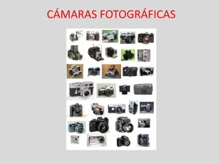 CÁMARAS FOTOGRÁFICAS 