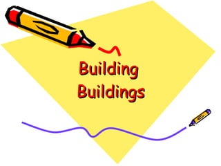Building  Buildings 