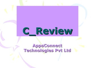 C_Review AppsConnect Technologies Pvt Ltd 
