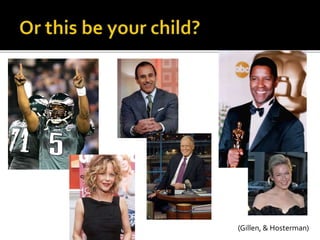 (Gillen, & Hosterman)
 