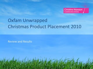 Oxfam Unwrapped Christmas Product Placement 2010 Review and Results  