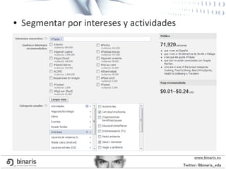 ● Segmentar por intereses y actividades
 