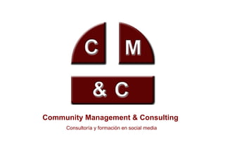 Community Management & Consulting Consultoría y formación en social media 