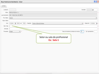 Setor ou sala do profissional
         Ex: Sala 1
 