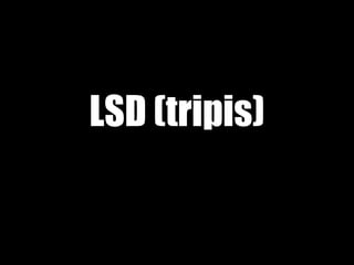 LSD (tripis)