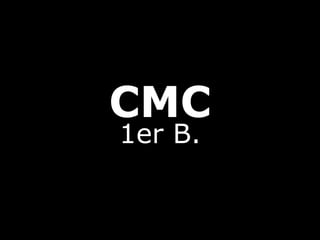 CMC 1er B.