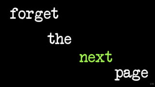 170
forget
the
next
page
 